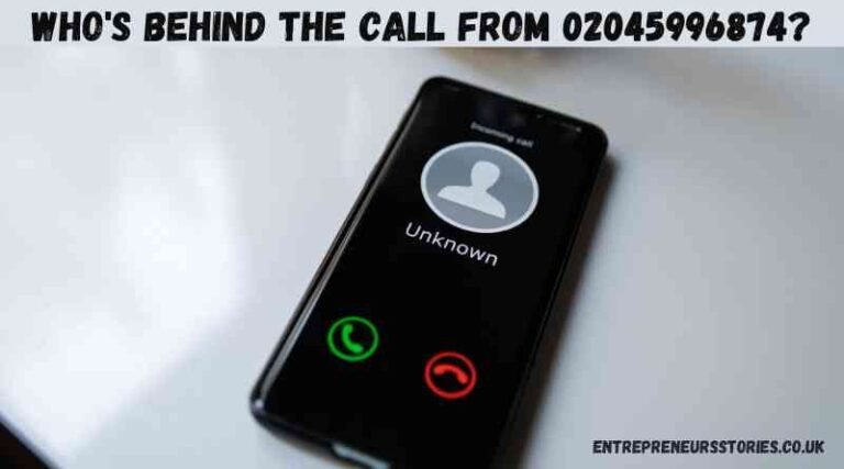 Who's Behind the Call from 02045996874?