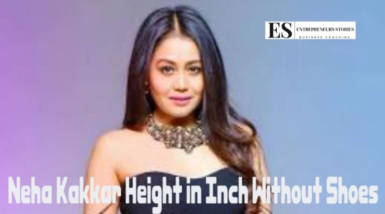 Neha Kakkar Height in Inch Without Shoes